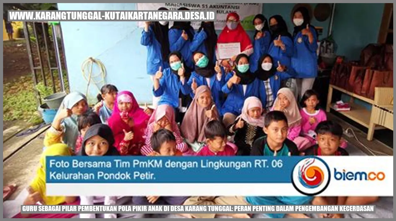 Guru sebagai Pilar Pembentukan Pola Pikir Anak di Desa Karang Tunggal: Peran Penting dalam Pengembangan Kecerdasan