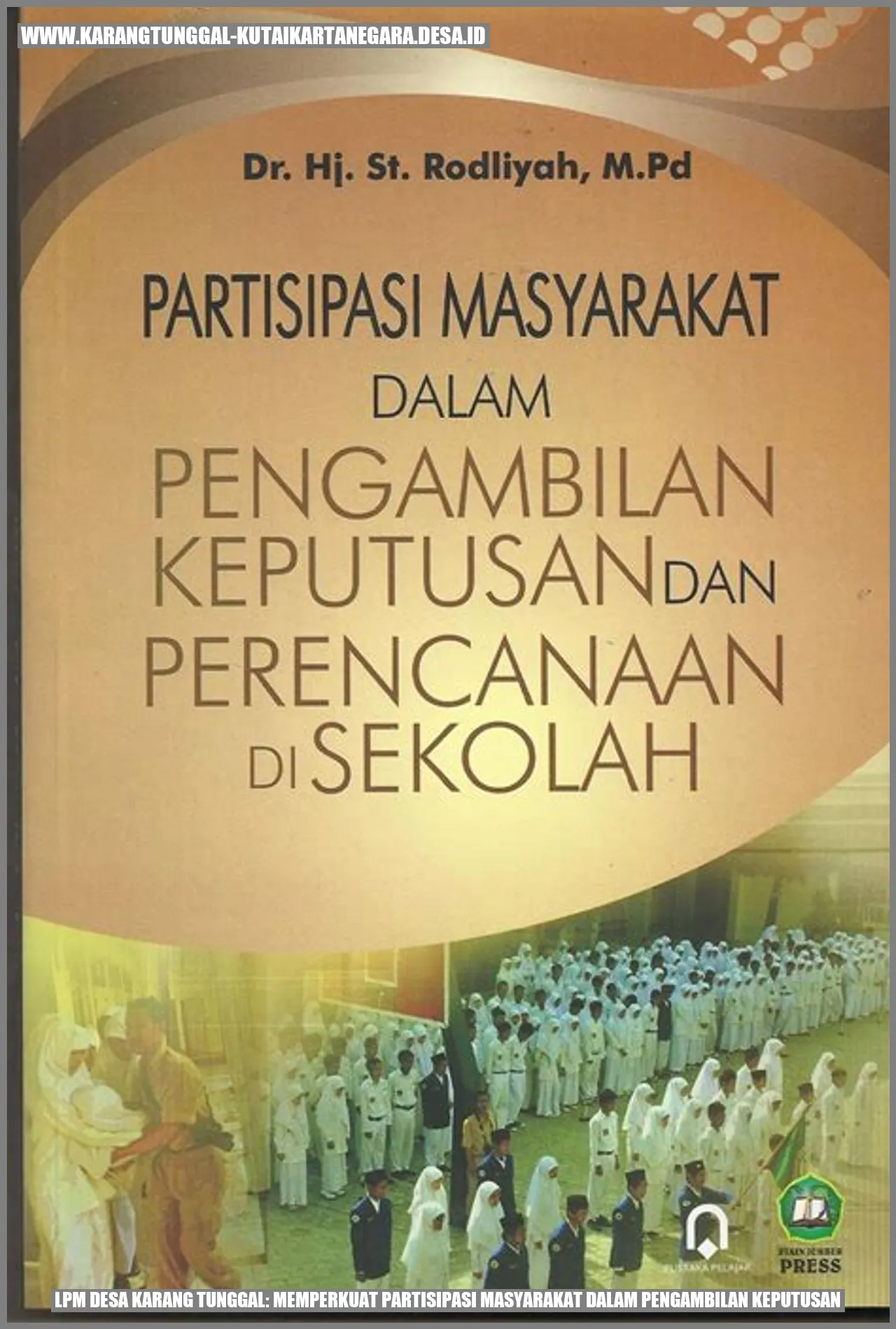 LPM Desa Karang Tunggal: Memperkuat Partisipasi Masyarakat dalam Pengambilan Keputusan