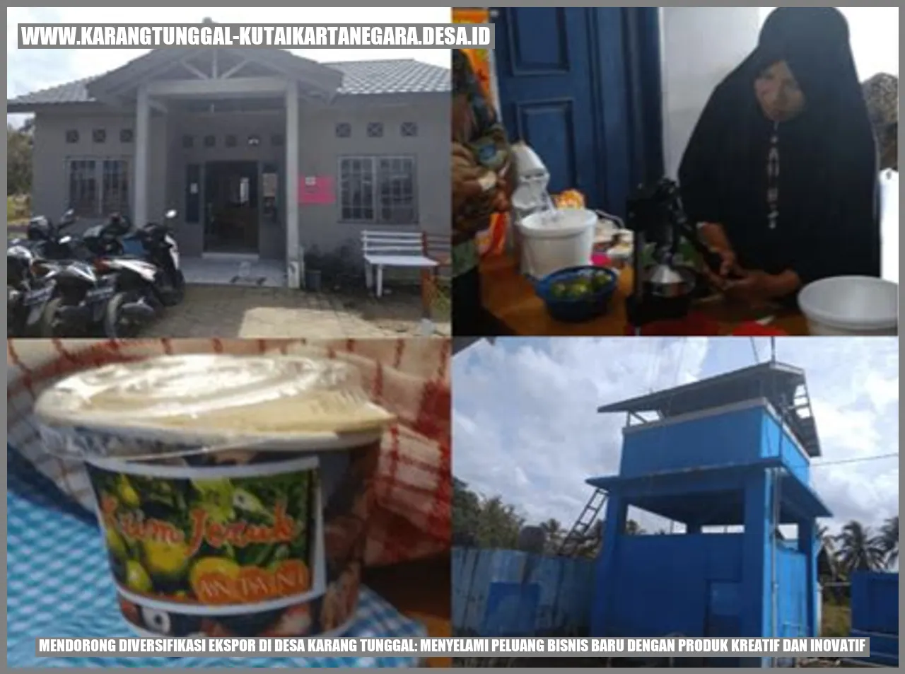 Mendorong Diversifikasi Ekspor di Desa Karang Tunggal: Menyelami Peluang Bisnis Baru dengan Produk Kreatif dan Inovatif