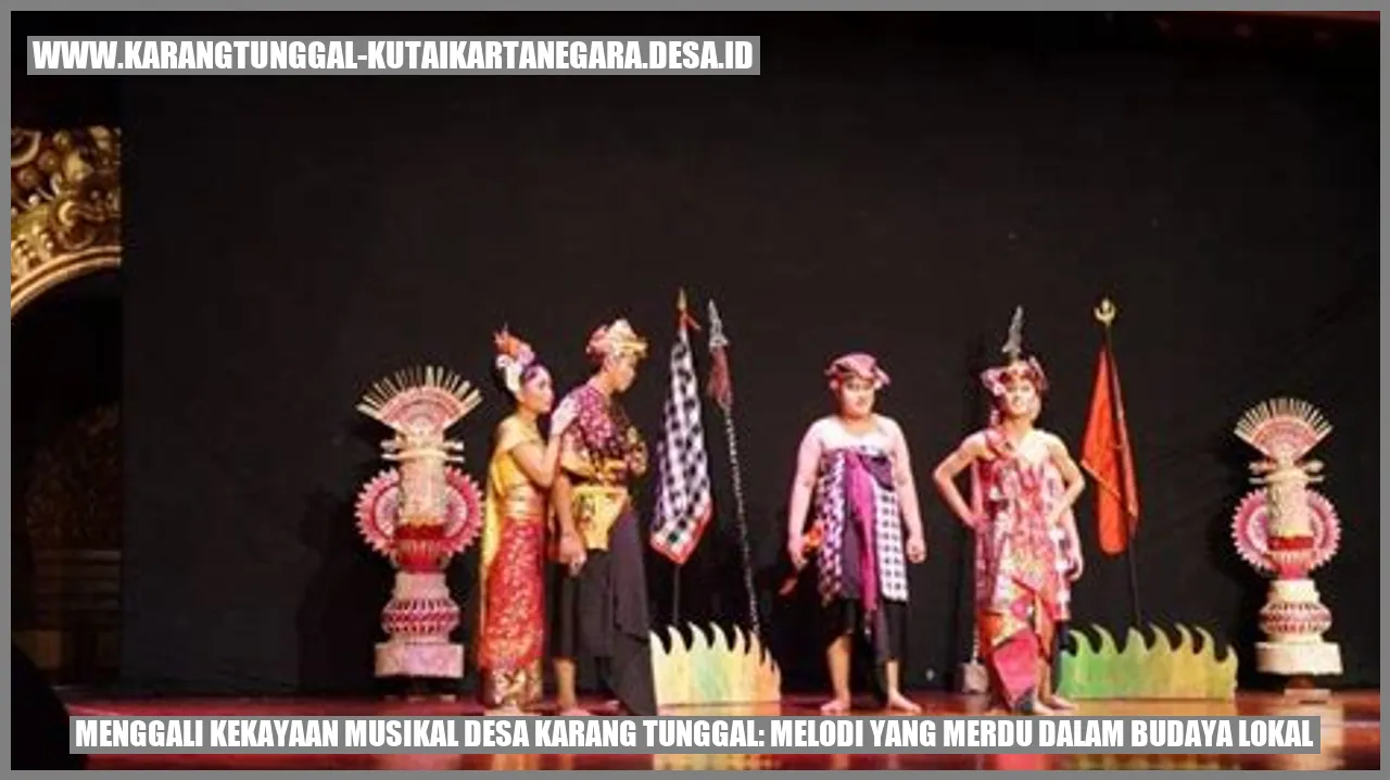 Menggali Kekayaan Musikal Desa Karang Tunggal: Melodi yang Merdu dalam Budaya Lokal