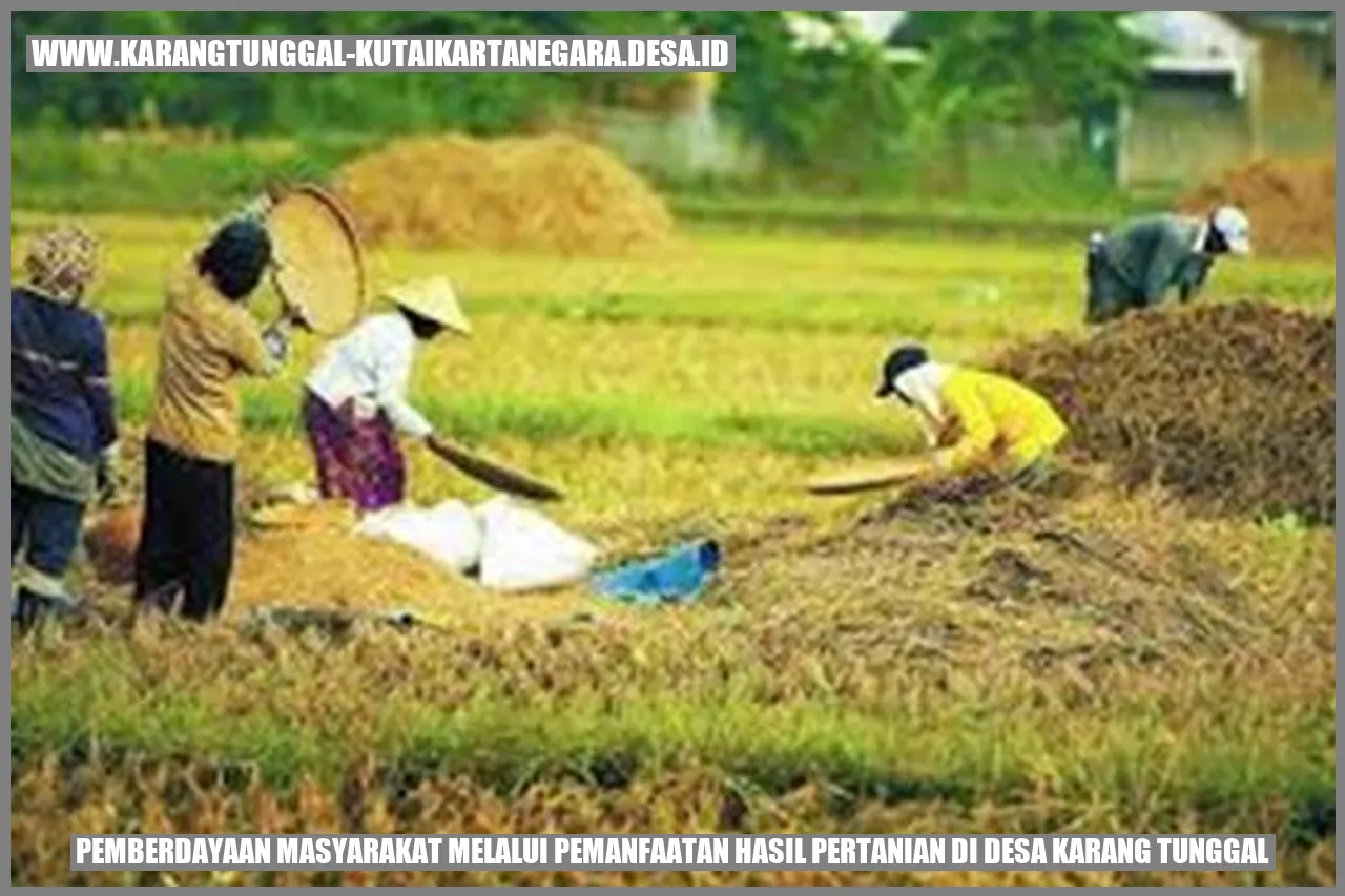 Pemberdayaan Masyarakat melalui Pemanfaatan Hasil Pertanian di Desa Karang Tunggal