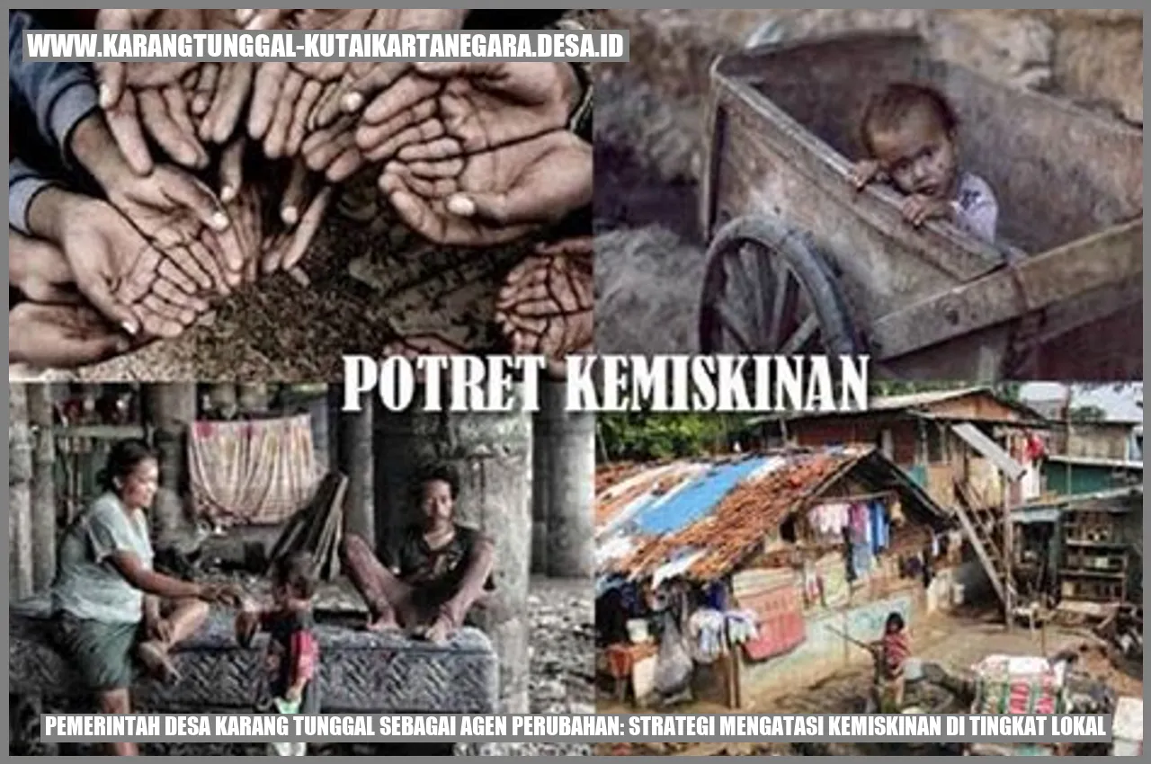 Pemerintah Desa Karang Tunggal sebagai Agen Perubahan: Strategi Mengatasi Kemiskinan di Tingkat Lokal