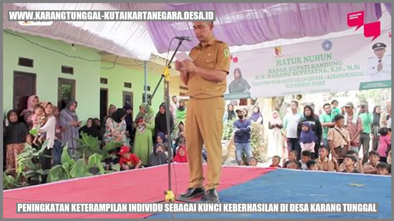 Peningkatan Keterampilan Individu sebagai Kunci Keberhasilan di Desa Karang Tunggal