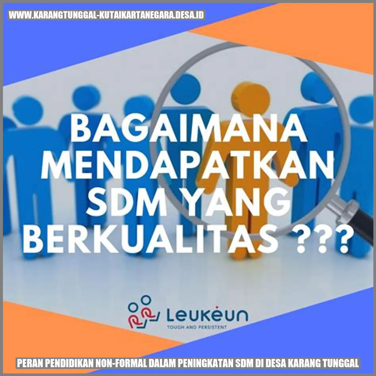 Peran Pendidikan Non-Formal dalam Peningkatan SDM di Desa Karang Tunggal