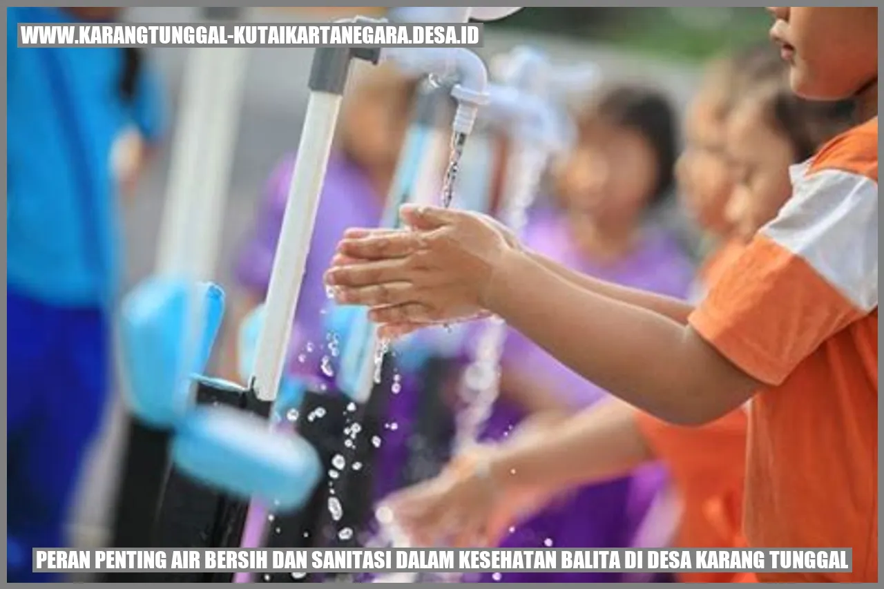 Peran Penting Air Bersih dan Sanitasi dalam Kesehatan Balita di Desa Karang Tunggal
