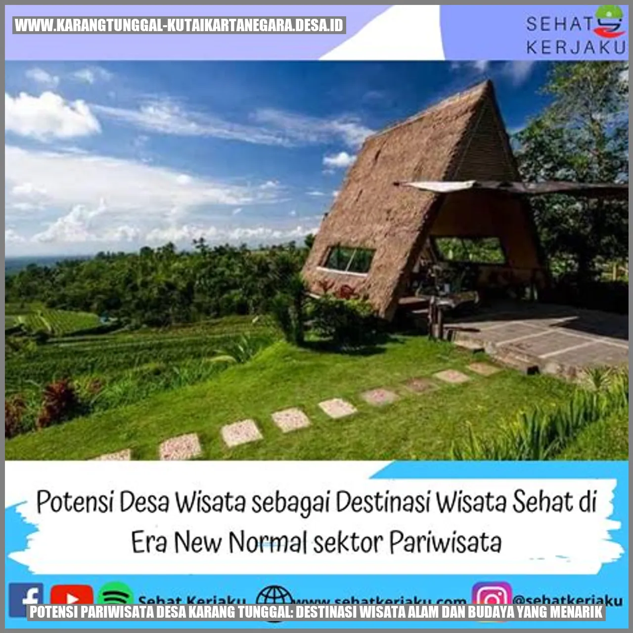 Potensi Pariwisata Desa Karang Tunggal: Destinasi Wisata Alam dan Budaya yang Menarik